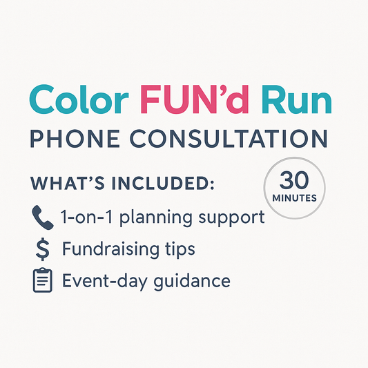 Color FUN’d Run Phone Consultation: 1-on-1 Planning Support